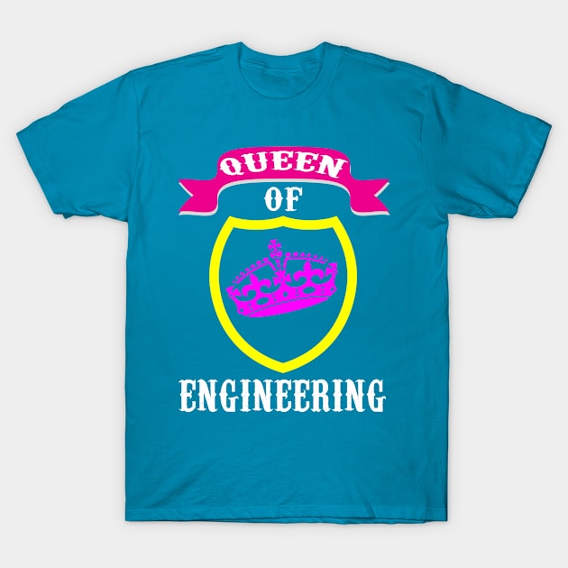 Queen Of Engineering T-Shirt by Mommag9521